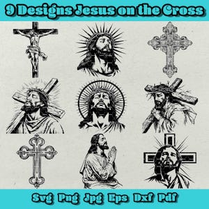 Jesus on the Cross Svg Bundle, Jesus Png,Cross Dxf,Jesus carrying a cross on his back png,Jesus silhouette,Praying Jesus Svg,Patterned Cross
