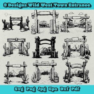 Wild West Town Entrance Svg Bundle, 9 Western Gate Designs, Cowboy Clipart Png, Rustic Decor Dxf, Frontier Art per artigianato e arredamento