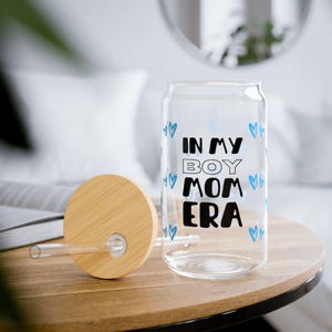 In My Boy Mom Era Cup; Cup For Mom; Mother&#39;s Day Gift; Personalized Gift; 16oz Libbey Glass Cup; Glass Can Cup w/Bamboo Lid & Glass Straw