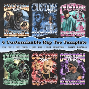Peut inclure: Six modèles de t-shirts de rap personnalisables avec différents designs. Chaque design présente un portrait de rappeur avec les mots "CUSTOM Text" et "DESIGN" dans un style rétro. Le texte "6 Customizable Rap Tee Template" est également visible.
