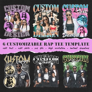 May include: Six customizable rap tee templates with different designs featuring people in various poses. The designs include the words "CUSTOM DESIGN" and "CUSTOM TEXT".