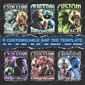 Op de afbeelding: Een zwart grafisch ontwerp met zes aanpasbare rap-t-shirt sjablonen. Elke sjabloon toont een portret van een persoon met de woorden "CUSTOM DESIGN" in een gestileerd lettertype. De tekst "6 CUSTOMIZABLE RAP TEE TEMPLATE" is ook zichtbaar.