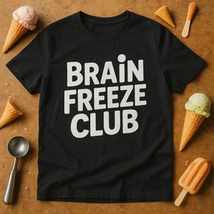 BRAIN FREEZE CLUB Hand-Drawn Ice Cream T-Shirt, Funny Summer Shirt for Women and Men, Sweet Lover Gift, Cute Dessert Tee
