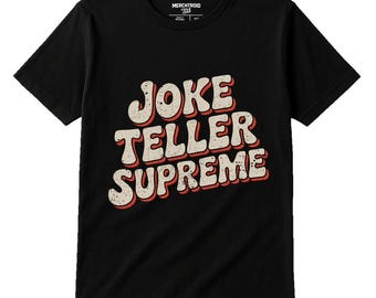 JOKE TELLER SUPREME Retro Vintage 70s T-Shirt, Funny Dad Shirt, Fathers Day Gift, Comedic Dad Tee, Humor Shirt for Dad, Dad Jokes Apparel