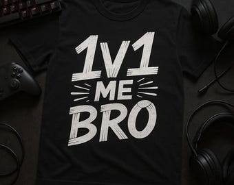 1V1 ME BRO Hand-Drawn Esport T-Shirt, Gamer Tee for Boys, Funny Gift for Teen Gamers, Video Game Lover Shirt, Gaming Enthusiast Apparel