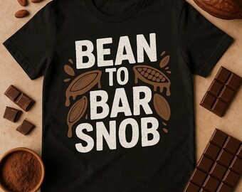 BEAN TO BAR Snob Grunge Distressed Chocolate Shirt, Funny Chocolate Lover Tee, Unisex Gift for Men and Women, Humor Graphic T-Shirt