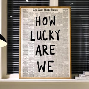 Stampa "Quanto siamo fortunati", poster di giornale con citazione positiva, arte murale estetica alla moda, decorazioni newyorkesi, simpatico regalo motivazionale, stampa fisica