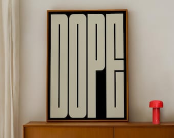 DOPE Minimal Typography Poster Wall Art, Clean Black and White Text Art, Bold Retro Graphic Design Print, Modern Quote Decor Trendy Word Art