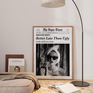 Better Late Than Ugly Vogue Wall Art featuring a chic black and white minimalist design. A trendy vintage decor piece, perfect for stylish homes, dressing rooms, and girls’ bedrooms. Ideal as a quirky and fashionable gift.