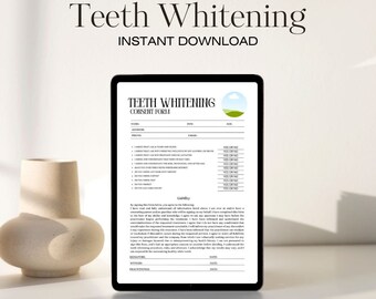May include: A digital document on a tablet screen titled "Teeth Whitening Consent Form". The form includes fields for name, date, age, address, phone, email, and a series of questions with "Yes or No" options. The form also includes a liability section and space for signatures.