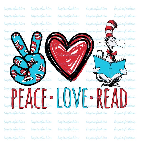 Peace Love Read Dr. Seuss Png, Cat In the Hat Teacher Png, Dr. Seuss Teacher Png, Teacher Raglan, Seuss Png , Gift for Teacher