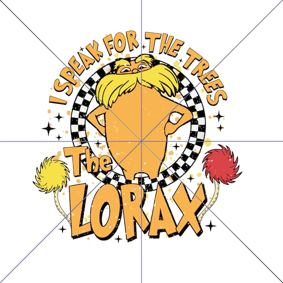 Lorax I Speak for the Trees Png,dr Seuss Png Sublimation,dr Seuss