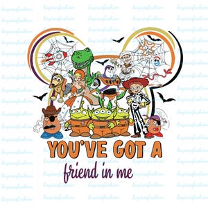 Toy Story Halloween Png, Halloween You&#39;ve Got A Friend In Me Png, Trick Or Treat Png, Spooky Vibes Png,Toy Story Halloween Png,Halloween Png