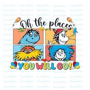 Vintage Oh The Places You&#39;ll Go Png, Save The Planet Png, Dr Hat Png, Cat In The Hat Png, Dedicated Teacher Shirt Png, The Thing, Kid Design