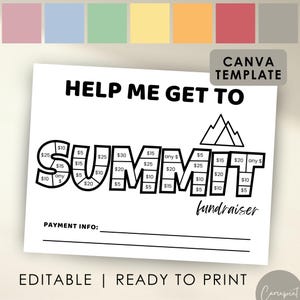 May include: Black and white printable fundraising chart with the word "SUMMIT" in large letters. The chart is designed to help someone reach their fundraising goal. The chart has different dollar amounts to color in as donations are received. The text "Help me get to" and "fundraiser" are also included.