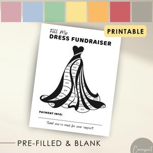 以下が含まれることがあります： 印刷可能な白黒の「Fill My Dress Fundraiser」シート。デザインは、金額が記載されたセクションのある様式化されたドレスが特徴です。「Printable」、「Payment Info」、「Pre-Filled & Blank」のテキストが含まれています。