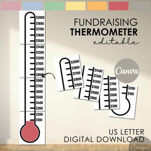 May include: A white fundraising thermometer with black markings and a red bulb at the bottom. The thermometer displays dollar amounts from $100 to $2000. The words "FUNDRAISING THERMOMETER editable" are at the top. Several smaller versions are also shown.