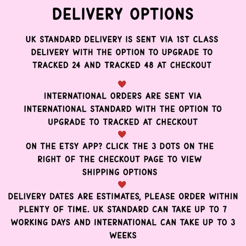May include: A light pink informational graphic with black text titled DELIVERY OPTIONS. It details UK and international shipping methods, including tracked upgrades, Etsy app instructions, and estimated delivery timeframes for orders.