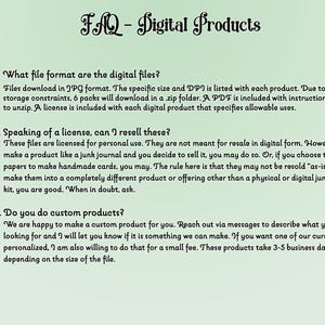 May include: A green and white illustrated FAQ page with text about digital products. The text explains the file format, licensing, and custom product options. The text includes the phrase "When in doubt, ask."