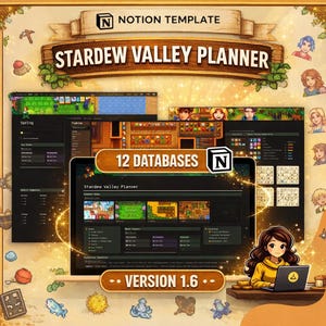 May include: A digital planner for Stardew Valley, featuring a Notion template. The image displays various screenshots of the planner's interface, including 12 databases. The design includes the text "STARDEW VALLEY PLANNER" and "VERSION 1.6."