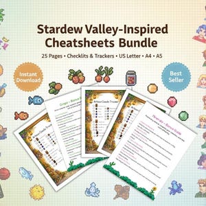 May include: A bundle of Stardew Valley-inspired cheatsheets with the text "Stardew Valley-Inspired Cheatsheets Bundle". The bundle includes 25 pages of checklists and trackers. The design features pixelated graphics of crops and characters.
