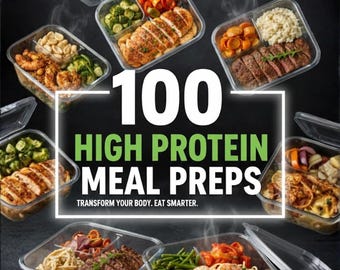 100 High-Protein Meal Prep Recipes | Lunch & Dinner (Digital Download PDF)