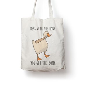 Don&#39;t Mess with Honk Funny Cotton Tote Bag Gift