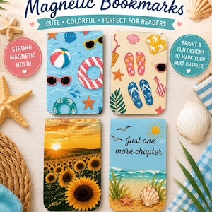May include: Four rectangular magnetic bookmarks featuring summer themes: one with pool floats and sunglasses, one with flip-flops and seashells, one with a sunflower field at sunset, and one with a beach scene and the text Just one more chapter.