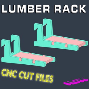 May include: Two teal blue CNC cut lumber racks with pink shelves. The text "LUMBER RACK" is at the top of the image and the text "CNC CUT FILES" is at the bottom of the image.