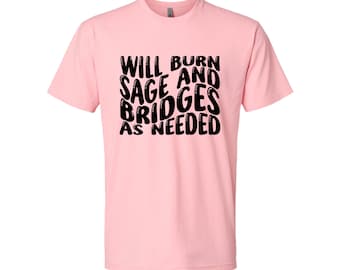 Burn Sage & Bridges T-shirt