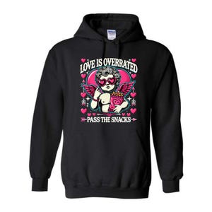 Love Is Overrated Hoodie Sweatshirt