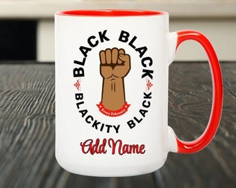 Mug noir personnalisé Blackity Black, Mug Black Power Fist, Cadeau personnalisé pour les amis et la famille, Tasse à café Empowerment, Ajoutez votre nom