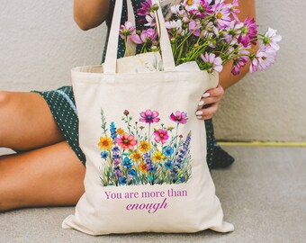 You Are Enough Floral Tote Bag
