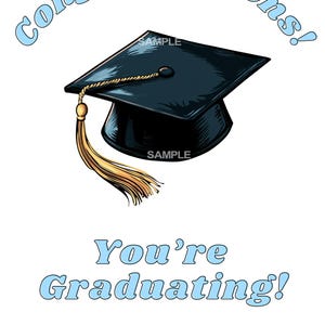 May include: Congratulations! You're graduating! A blue graduation cap with a gold tassel is shown on a white background.
