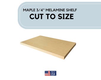 Custom Cut Maple Melamine Shelf | 3/4" Thick Cabinet Replacement (Made in USA)