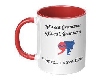 Laugh Out Loud Grammar Mug: Let's Eat...Grandma!