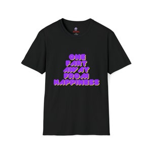 One Fart Away From Happiness Adult Unisex Sizes Short Sleeve Soft Cotton Funny Graphic T shirt/ T-Shirt/ Tee Multiple Colors
