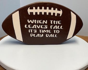 Football Fall Sign: Shelf Sitter or Wall Decor