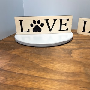 Love Paw Print Sign: Pet Lover Gift, Shelf Sitter Decor