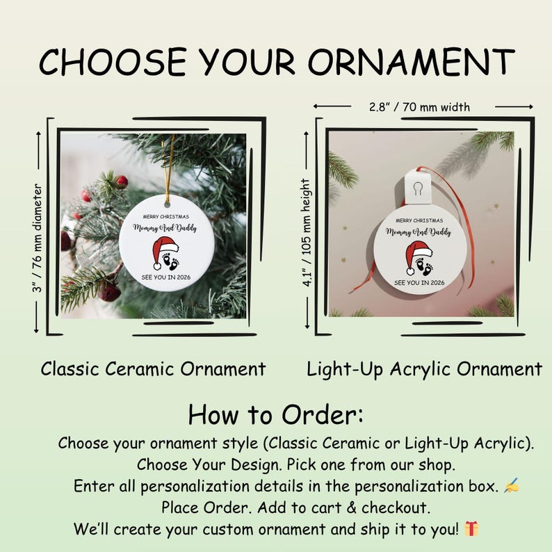 May include: Two Christmas ornaments are shown, one ceramic and one acrylic. The ceramic ornament is 3 inches in diameter and the acrylic is 2.8 inches wide and 4.1 inches tall. Both have the text "Merry Christmas Mommy and Daddy" and "See you in 2026".