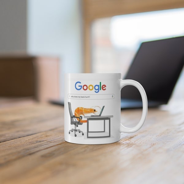 Prawn Posture Woes - back pain meme - White Ceramic Coffee Cup - funny mug - office gift - secret santa - old age - xmas gift - unique gift