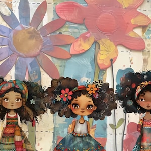 May include: Illustration of three dolls with dark curly hair, each adorned with headbands and floral accents. They wear colorful dresses, set against a backdrop of large, stylized flowers in shades of red, pink, and blue. The artwork has a whimsical, artistic style.