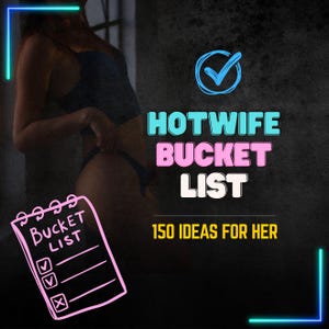 Hotwife Bucket List: 150 Dares for Couples (Digital Download)
