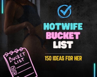 Hotwife Bucket List: 150 Dares for Couples (Digital Download)