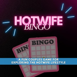 Hotwife Game of Bingo, 100+ Hotwife Tasks and Challenges for Hotwife Couples, Ideas for Hotwifing Dares for Wife Game, NSFW Hotwife Guide
