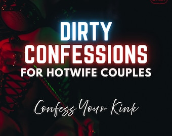 Hotwife Game Dirty Confessions, Naughty Game for Hotwife Couples with Hotpast Kink, Cuckold Couples Game, Fun Game for Slutwife