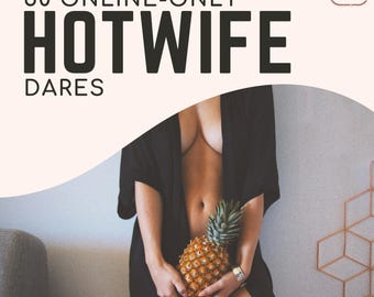 May include: Image with text that reads "50 ONLINE-ONLY HOTWIFE DARES" and an "18+ ONLY" icon. A person is holding a pineapple. The person is wearing a black robe.