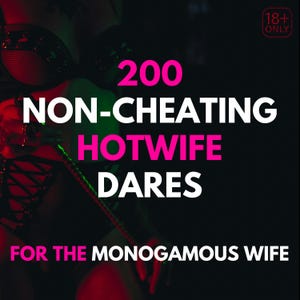 Kinky Game for Monogamous Couples | 200 Non-Cheating Flirty Dares for the Hotwife Vixen | Sexy Roleplay & Teasing Guide | Digital Download
