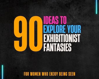 Exhibitionistisk vågspel för par, 90 kinky utmaningar för het fru, hanrej och frudelning, utmaningar och offentliga lekutmaningar för slampfruar