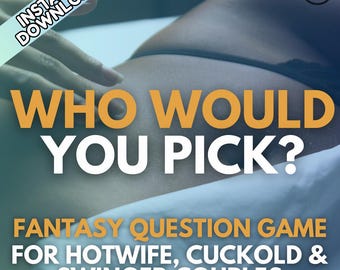 誰を選ぶ？カップル向けファンタジーゲーム、スワッピングライフスタイル、ホットワイフ、スワッピング、寝取られ、3Pの会話のきっかけとなる印刷可能なコンテンツ